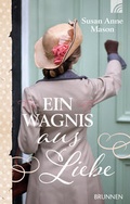 Cover: Ein Wagnis aus Liebe - Brunnen Verlag GmbH