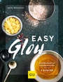 Cover: Easy Glow - Gr&auml;fe und Unzer