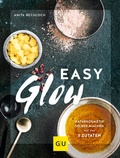 Cover: Easy Glow - Gr&auml;fe und Unzer