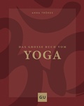 Cover: Das gro&szlig;e Buch vom Yoga - Gr&auml;fe und Unzer