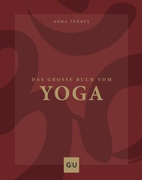 Abbildung von: Das große Buch vom Yoga - Gräfe und Unzer
