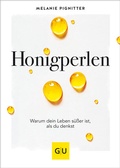 Cover: Honigperlen - Gr&auml;fe und Unzer