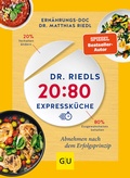 Cover: Dr. Riedls 20:80 Expressk&uuml;che - Gr&auml;fe und Unzer