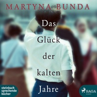Abbildung von: Das Glück der kalten Jahre - steinbach sprechende bücher