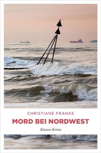 Abbildung von: Mord bei Nordwest - Emons Verlag