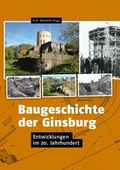 Cover: Baugeschichte der Ginsburg - Verein zur Erhaltung der Ginsburg