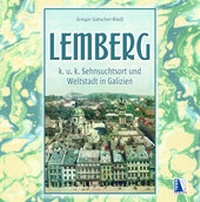 Enlarge image Cover: K. u. k. Sehnsuchtsort Lemberg - KRAL