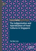 Cover: The Indigenization and Hybridization of Food Cultures in Singapore - Springer