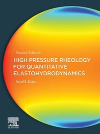 Enlarge image Cover: High Pressure Rheology for Quantitative Elastohydrodynamics - Elsevier