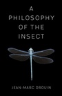 Cover: A Philosophy of the Insect - Columbia University Press