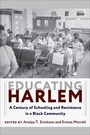 Cover: Educating Harlem - Columbia University Press