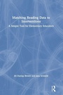 Cover: Matching Reading Data to Interventions - Routledge