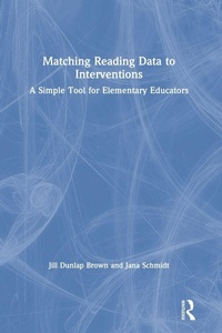 Enlarge image Cover: Matching Reading Data to Interventions - Routledge