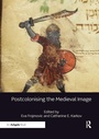 Cover: Postcolonising the Medieval Image - Routledge