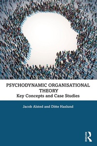 Abbildung von: Psychodynamic Organisational Theory - Routledge