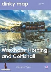 Abbildung von: Dinky Map Wroxham, Horning and Coltishall - Bittern Books