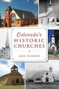 Abbildung von: Colorado's Historic Churches - The History Press