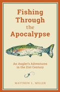 Cover: Fishing Through the Apocalypse - Simon + Schuster LLC