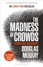 Cover: The Madness of Crowds - Bloomsbury Continuum