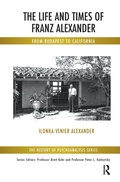 Cover: The Life and Times of Franz Alexander - Routledge