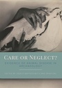 Cover: Care or Neglect? - Oxbow Books