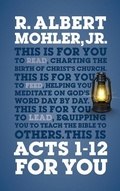 Cover: Acts 1-12 For You - The Good Book Company