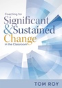 Cover: Coaching for Significant and Sustained Change in the Classroom - Marzano Resources