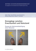 Cover: Grenzg&auml;nge zwischen Erwerbsarbeit und Ruhestand - Verlag Barbara Budrich