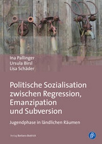 Abbildung von: Politische Sozialisation zwischen Regression, Emanzipation und Subversion - Verlag Barbara Budrich