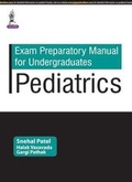 Cover: Exam Preparatory Manual for Undergraduates: Pediatrics - Jaypee Brothers Medical Publishers