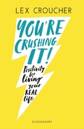 Cover: You're Crushing It - Bloomsbury Childrens Books