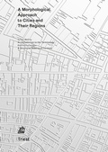 Cover: A Morphological Approach to Cities and Their Regions - Triest Verlag