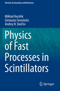 Enlarge image Cover: Physics of Fast Processes in Scintillators - Springer