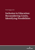 Cover: Inclusion in Education: Reconsidering Limits, Identifying Possibilities - Peter Lang Verlag