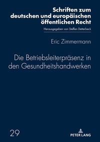 Abbildung von: Die Betriebsleiterpräsenz in den Gesundheitshandwerken - Peter Lang Verlag