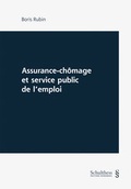 Cover: Assurance-ch&ocirc;mage et service public de l'emploi - Schulthess Juristische Medien