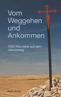 Cover: Vom Weggehen und Ankommen - BoD - Books on Demand