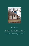Cover: Alt Placht - Das Kirchlein im Gr&uuml;nen - BoD - Books on Demand