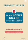 Abbildung von: Durch Gottes Gnade verändert leben - Brunnen Verlag GmbH