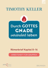 Abbildung von: Durch Gottes Gnade verändert leben - Brunnen Verlag GmbH