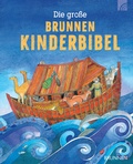 Cover: Die gro&szlig;e Brunnen Kinderbibel - Brunnen Verlag GmbH