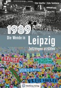 Cover: 1989 - Die Wende in Leipzig - Wartberg