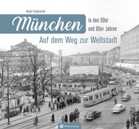 Abbildung von: München in den 50er und 60er Jahren - Wartberg