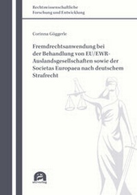 Abbildung von: Fremdrechtsanwendung bei der Behandlung von EU/EWR-Auslandsgesellschaften sowie der Societas Europaea nach deutschem Strafrecht - utzverlag GmbH