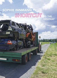 Enlarge image Cover: Sophie Innmann - Shortcut to the Highway - Modo Press