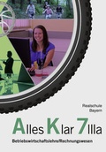 Cover: Alles Klar 7 IIIa - Betriebswirtschaftslehre/Rechnungswesen - V&ouml;gel, E