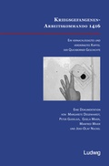 Cover: Kriegsgefangenen-Arbeitskommando 1416. Ein vernachl&auml;ssigtes und verdr&auml;ngtes Kapitel der Quickborner Geschichte - Verlag Ludwig