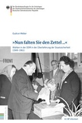Cover: "Nun falten Sie den Zettel ..." - Bundesarchiv/Stasi-Unterlagen-Archiv