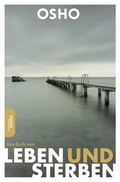 Cover: Das Buch vom Leben und Sterben - Innenwelt Verlag