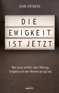 Cover: Die Ewigkeit ist jetzt - Gerth Medien